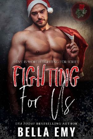 [Love is Worth Fighting For 01] • Fighting for Us (Love is Worth Fighting For Book 1)